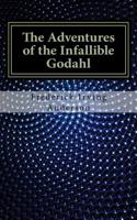 The Adventures of the Infallible Godahl