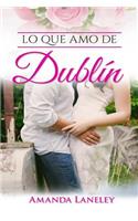 Lo que amo de Dublín
