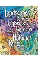 Landscapes, Forests, Cityscapes, Gardens and National Parks: An Adult Coloring Book: 3 (Beautiful and Organic Stress Relieving Natural Adult Coloring Books of Nature)