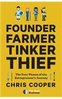 Founder, Farmer, Tinker, Thief