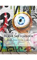 Blank Sketchbook: Draw Your Own Comic