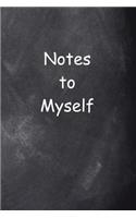Notes To Myself Chalkboard Design