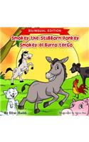Smokey the Stubborn Donkey / Smokey el burro terco (Bilingual English-Spanish Edition)