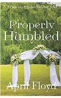 Properly Humbled: A Pride & Prejudice Novel