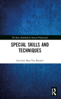 Special Skills and Techniques