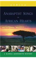 Anabaptist Songs in African Hearts