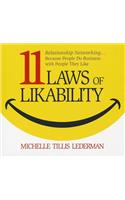 The 11 Laws Likability: Relationship Networking... Because People Do Business with People They Like