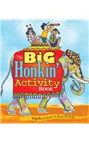 The Big Honkin' Activity Book