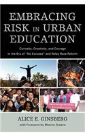 Embracing Risk in Urban Education