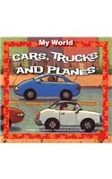 Cars, Trucks, and Planes