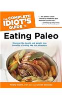 The Complete Idiot's Guide to Eating Paleo