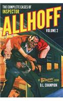 The Complete Cases of Inspector Allhoff, Volume 2
