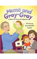 Meme and Gray-Gray