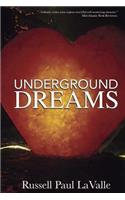 Underground Dreams