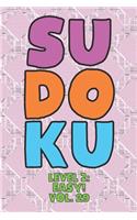 Sudoku Level 2: Easy! Vol. 29: Play 9x9 Grid Sudoku Easy Level 2 Volume 1-40 Play Them All Become A Sudoku Expert On The Road Paper Logic Games Become Smarter Numbe