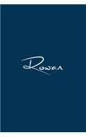 Rowan: notebook with the name on the cover, notebook for notes, Journaling