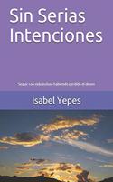 Sin Serias Intenciones