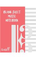 Blank Sheet Music Composition Manuscript Staff Paper Art Music CLASS 14 Notebook Pink Cover: Sheet Music Notebook / Journal Gift, 100 Pages, 8x10, Soft Cover, Matte Finish