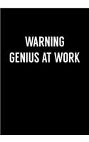 Warning Genius At Work: Coworker Gag Notebook (Dot Grid Journal & Weekly Planner)