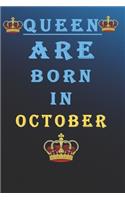 Queen Are Born in October: Queens Are Born In January Notebook Birthday Funny Gift: Lined Notebook /Journal Gifts For Women/Men/Colleagues/Friends. Notebook Birthday Gift Jour