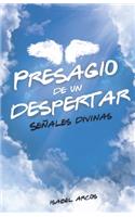 Presagio de un Despertar: Señales Divinas