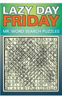 Lazy Day Friday: Mr. Word Search Puzzles