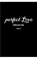 Perfect Love Expels All Fear