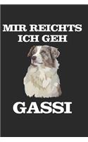 Mir reichts ich geh Gassi: Aussie Australian Shepherd Hunderasse Geschenk Lustig Notizbuch Tagebuch