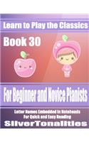 Learn to Play the Classics Book 30