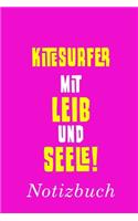 Kitesurfer Mit Leib Und Seele Notizbuch