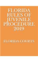 Florida Rules of Juvenile Procedure 2019