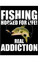 Fishing Hooked For Life Real Addiction