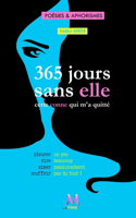 365 jours sans elle: l'autre conne qui m'a quitté