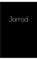 Jarrod: Notebook / Journal / Diary - 6 x 9 inches (15,24 x 22,86 cm), 150 pages. Personalized for Jarrod.