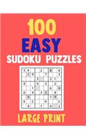 100 Easy Sudoku Puzzles Large Print