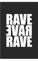 Rave Rave Rave