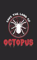 Save the land of octopus: 6x9 Spiders - lined - ruled paper - notebook - notes