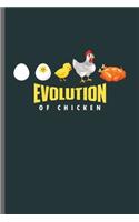 Evolution of Chicken: Cool Evolution of Chicken Funny Design Sayings Blank Journal any occasional Gift (6"x9") Dot Grid Notebook to write in