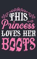 This Princess Loves Her Boots: Horse Lined Notebook, Journal, Organizer, Diary, Composition Notebook, Gifts for Horse Riders and Lovers