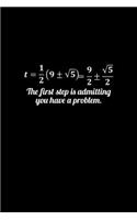 Math Equationthe First Step Is Admitting You Have A Problem: Hangman Puzzles Mini Game Clever Kids 110 Lined Pages 6 X 9 In 15.24 X 22.86 Cm Single Player Funny Great Gift