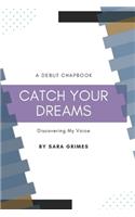 Catch Your Dreams