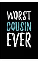 Worst Cousin Ever: Notebook Gift for Cousins