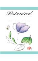 Botanical Drawing and Coloring Book: Perfect for Art Botanist Plants, Flowers, and Fruits