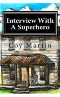 Interview With A Superhero