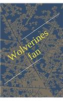 Wolverines Fan: A Sports Themed Notebook Journal for Your Everyday Needs