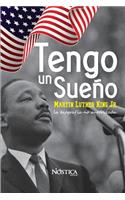 Tengo un sueño: Martin Luther King Jr. La biografía no autorizada.