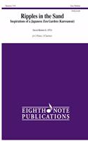Ripples in the Sand: Inspirations of a Japanese Zen Garden (Karesansui), Score & Parts