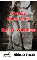 Castello Santa Maria Book 2 - Sacrifices