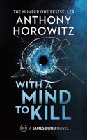 With a Mind to Kill: the action-packed Richard and Judy Book Club Pick(James Bond 007)