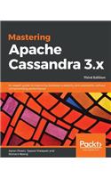 Mastering Apache Cassandra 3.x - Third Edition
